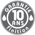 Garantie 10 ans sur la bonne tenue de la finition